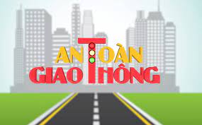 Nhiệm vụ, giải pháp trọng tâm tăng cường công tác đảm bảo trật tự an toàn giao thông đường bộ trong tình mới