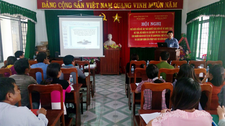 Hội nghị phổ biến Tiểu Đề án “giải quyết các vấn đề về quốc tịch, hộ tịch, hộ khẩu và các giấy tờ tùy thân khác cho người dân di cư tự do từ Campuchia trở về nước” và các quy định của pháp luật có liên quan.
