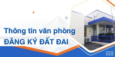 Tăng cường năng lực hoạt động của Hệ thống Văn phòng Đăng ký đất đai
