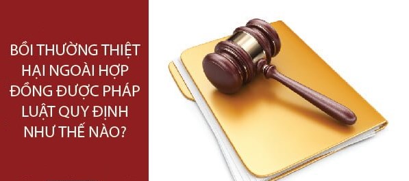 Hướng dẫn thực hiện quy định bồi thường thiệt hại ngoài hợp đồng